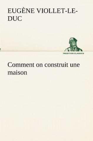 Książka Comment on construit une maison Eug