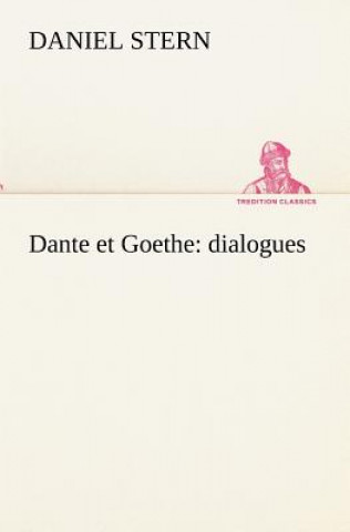 Knjiga Dante et Goethe Daniel Stern