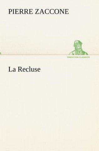 Könyv Recluse Pierre Zaccone