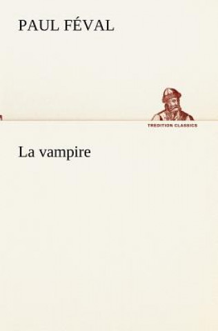 Kniha vampire Paul Féval
