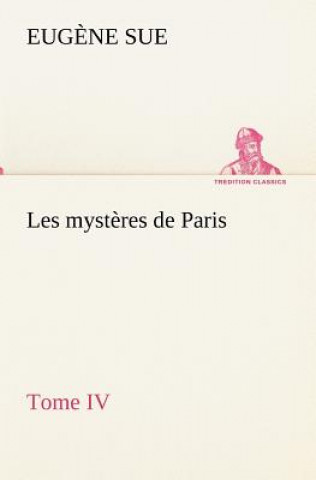 Libro Les mysteres de Paris, Tome IV Eug