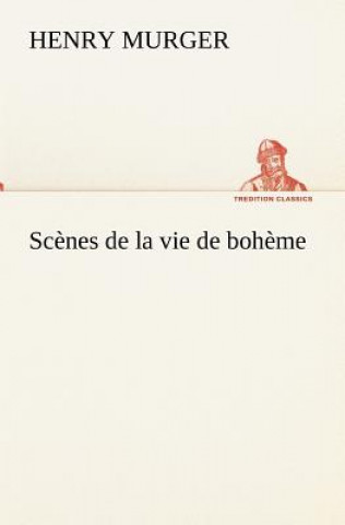 Kniha Scenes de la vie de boheme Henry Murger