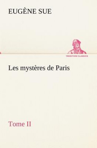 Carte Les mysteres de Paris, Tome II Eug
