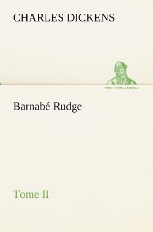 Libro Barnabe Rudge, Tome II Charles Dickens