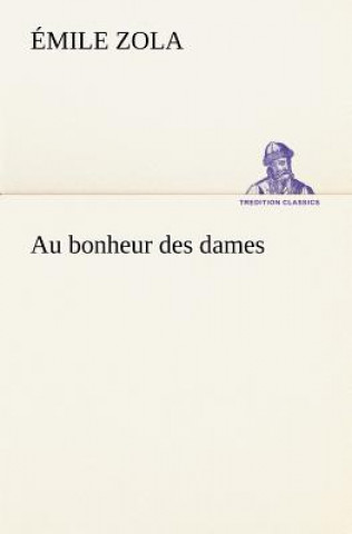 Kniha Au bonheur des dames Émile Zola