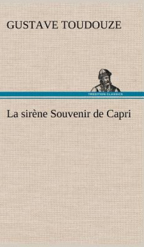 Libro La Sirene Souvenir De Capri Gustave Toudouze