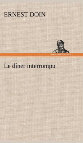 Buch Le diner interrompu Ernest Doin