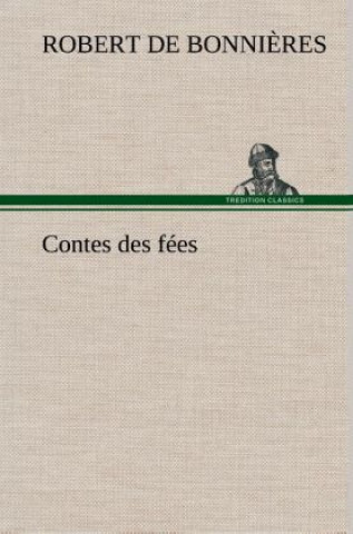 Książka Contes des fees Robert de Bonni