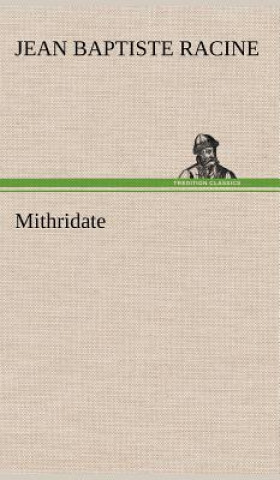 Kniha Mithridate Jean B. Racine