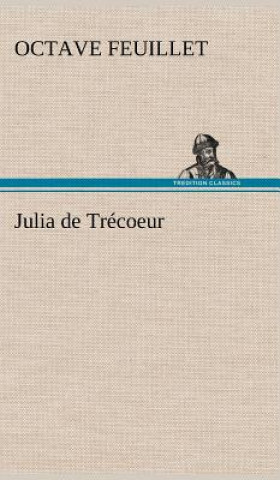Könyv Julia de Trecoeur Octave Feuillet