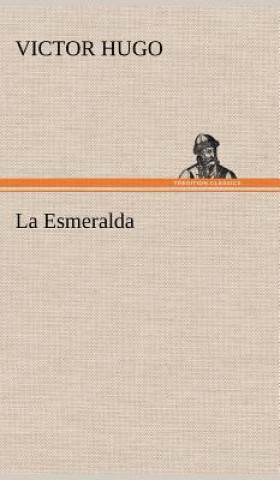 Kniha Esmeralda Victor Hugo