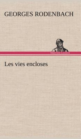 Carte Les vies encloses Georges Rodenbach