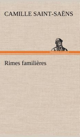 Buch Rimes familieres Camille Saint-Saëns