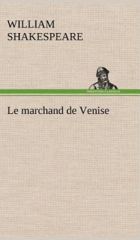 Knjiga Le marchand de Venise William Shakespeare