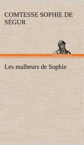 Kniha Les malheurs de Sophie Sophie