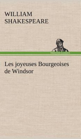 Kniha Les joyeuses Bourgeoises de Windsor William Shakespeare