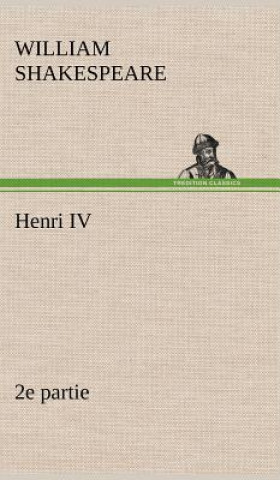 Buch Henri IV (2e partie) William Shakespeare