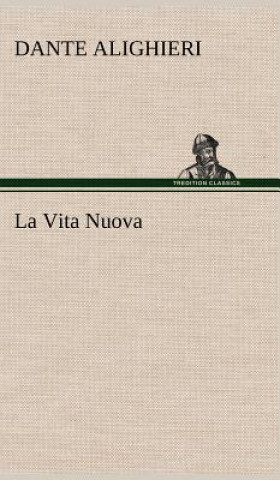 Книга La Vita Nuova ante Alighieri