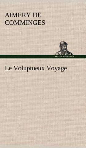 Kniha Voluptueux Voyage Aimery de