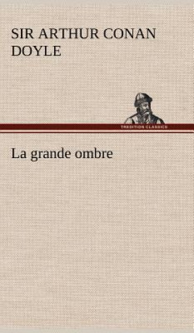 Kniha La grande ombre Arthur Conan Doyle