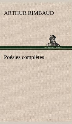 Kniha Poesies completes Arthur Rimbaud