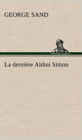 Kniha derniere Aldini Simon George Sand