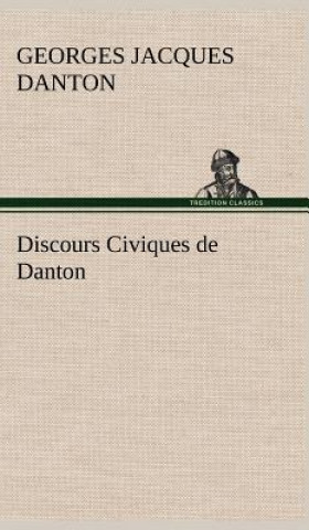 Buch Discours Civiques de Danton Georges Jacques Danton