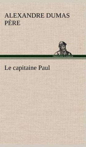 Libro capitaine Paul Alexandre Dumas p