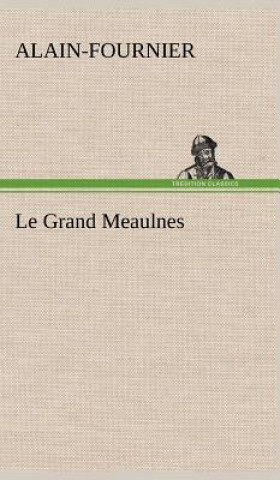 Книга Le Grand Meaulnes lain-Fournier