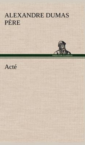 Könyv Acte Alexandre Dumas p