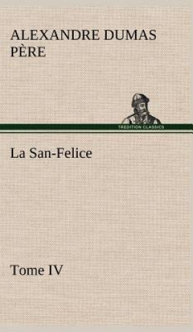 Carte San-Felice, Tome IV Alexandre Dumas p