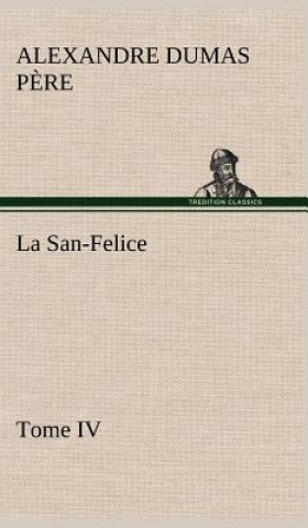 Könyv San-Felice, Tome IV Alexandre Dumas p