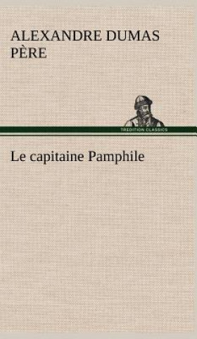 Carte Le capitaine Pamphile Alexandre Dumas p