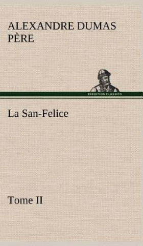 Book San-Felice, Tome II Alexandre Dumas p