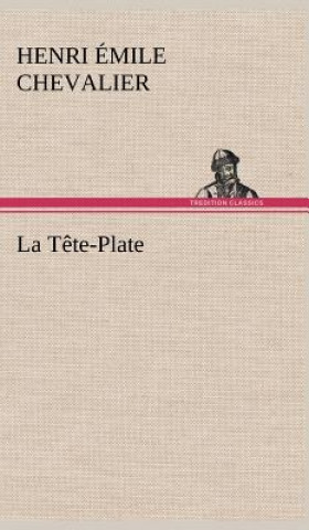 Kniha Tete-Plate Henri Émile Chevalier