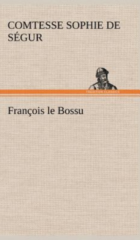 Kniha Francois le Bossu Sophie