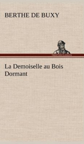 Carte La Demoiselle au Bois Dormant B. de (Berthe de) Buxy