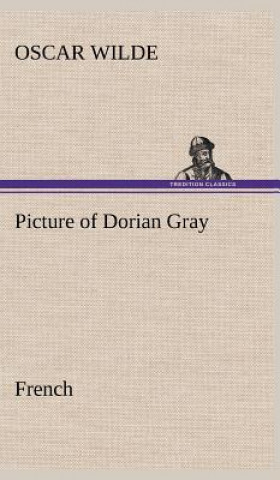 Książka Picture of Dorian Gray. French Oscar Wilde