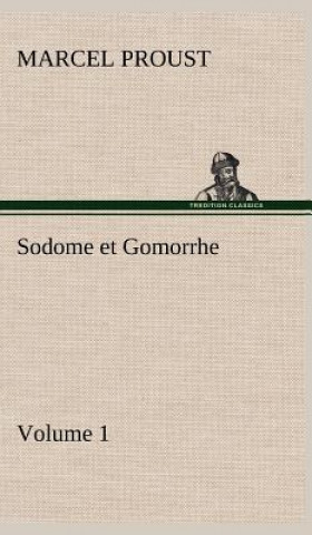 Książka Sodome et Gomorrhe-Volume 1 Marcel Proust