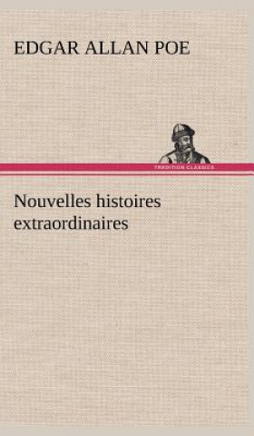 Book Nouvelles histoires extraordinaires Edgar Allan Poe