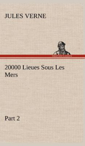 Carte 20000 Lieues Sous Les Mers - Part 2 Jules Verne