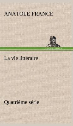 Książka vie litteraire Quatrieme serie Anatole France