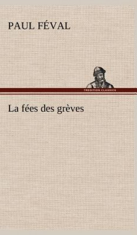 Книга La fees des greves Paul Féval