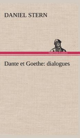 Книга Dante et Goethe Daniel Stern