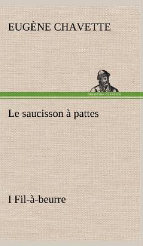 Book Le saucisson a pattes I Fil-a-beurre Eug