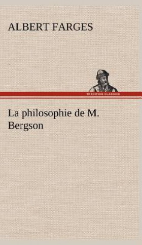 Knjiga philosophie de M. Bergson Albert Farges