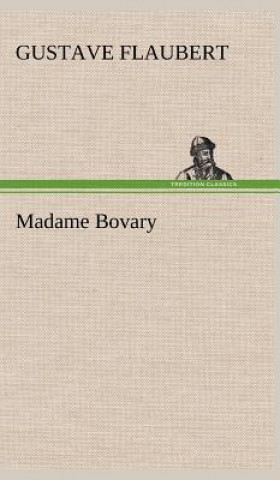 Knjiga Madame Bovary Gustave Flaubert