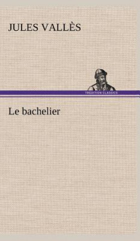 Buch Le bachelier Jules Vall