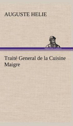 Carte Traite General de la Cuisine Maigre Auguste Helie