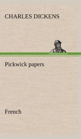 Book Pickwick papers. French Charles Dickens